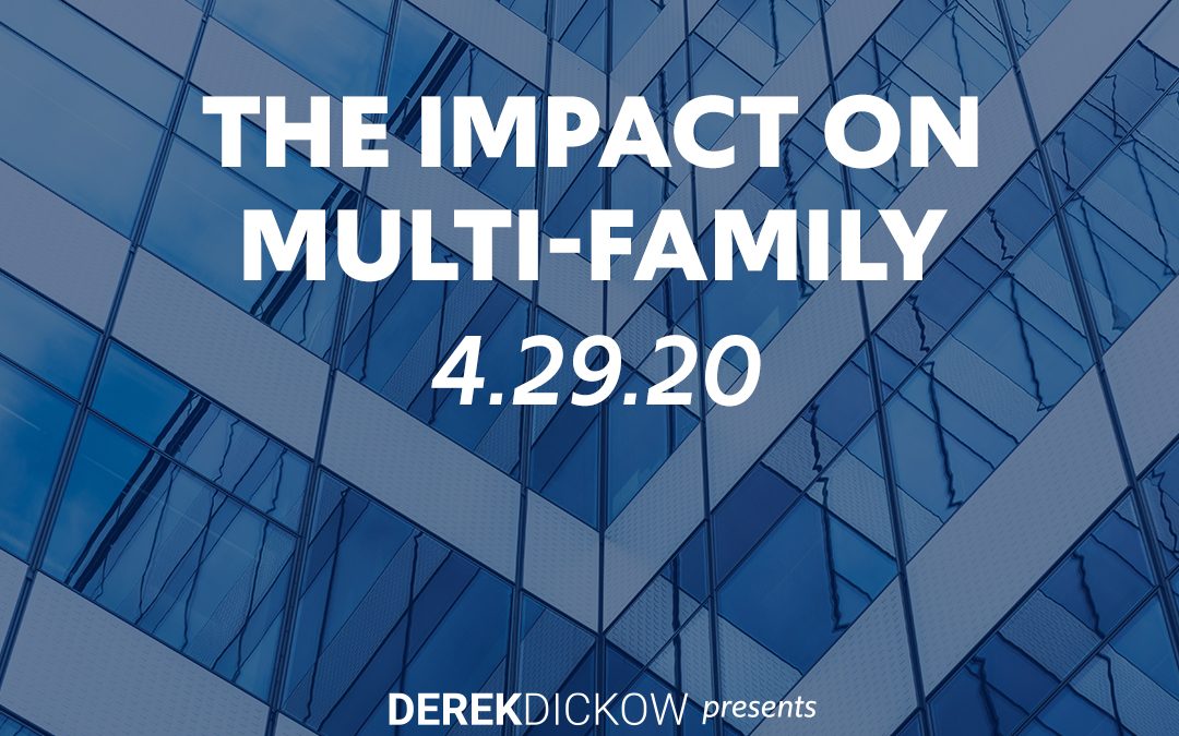 The Impact on Multi-Family