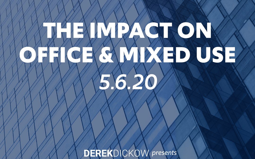 The Impact on Office and Mixed Use